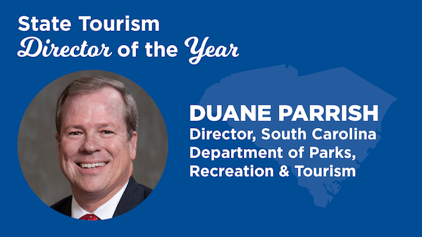 South Carolina’s Duane Parrish Named 2019 State Tourism Director Of The ...